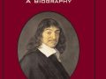 Descartes-A-Biography